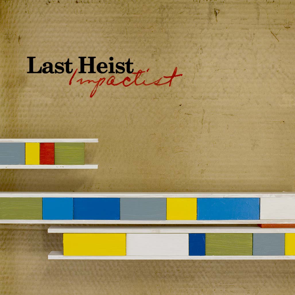 IMPACTIST LAST HEIST - EP